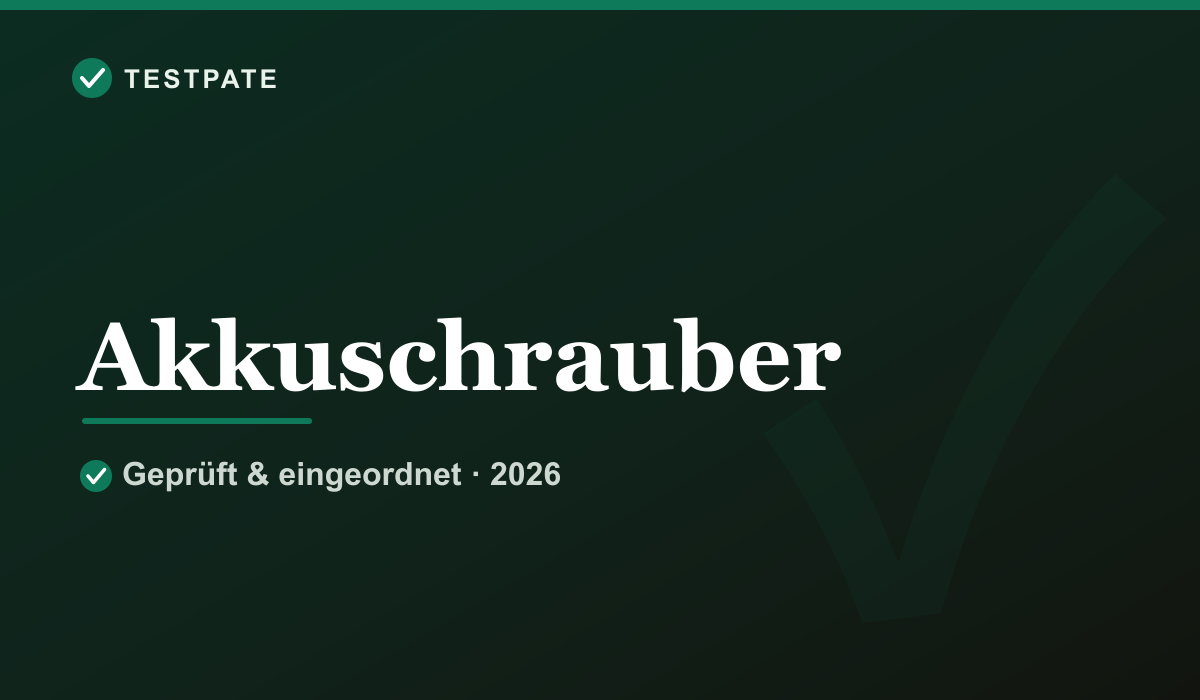 Akkuschrauber: Vergleich & Kaufberatung